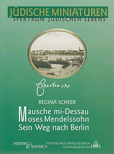 Mausche mi-Dessau, Moses Mendelssohn