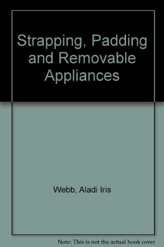 Strapping, padding and removable appliances