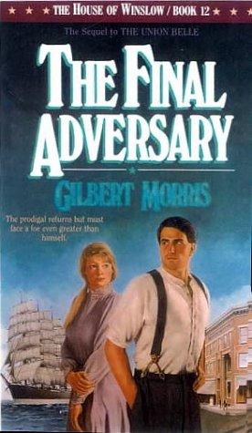 The Final Adversary (The House of Winslow #12)