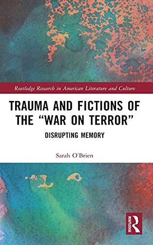 Trauma and Fictions of the `war on Terror'