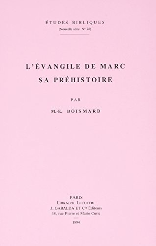 L' Évangile de Marc, sa préhistoire