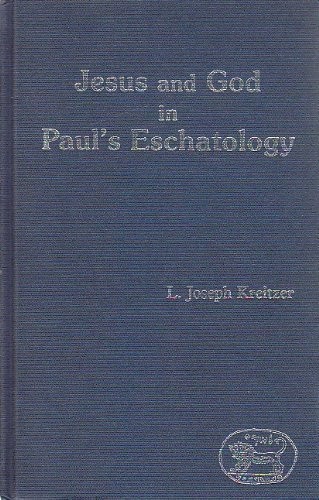 Jesus and God in Paul's eschatology