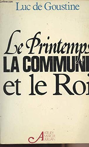 Le printemps, la Commune et le roi
