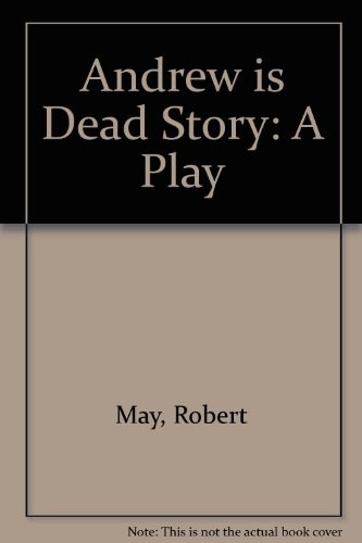 The Andrew is dead story