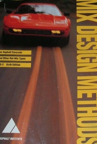 Mix Design Methods for Asphalt Concrete and Other Hot-mix Types (Manual Series No. 2 (MS-2))
