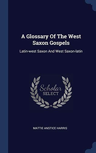 Glossary of the West Saxon Gospels