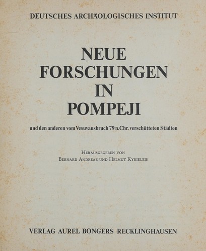 Neue Forschungen in Pompeji und den anderen vom Vesuvausbruch 79 n. Chr. verschütteten Städten