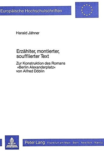 Erzählter, montierter, soufflierter Text