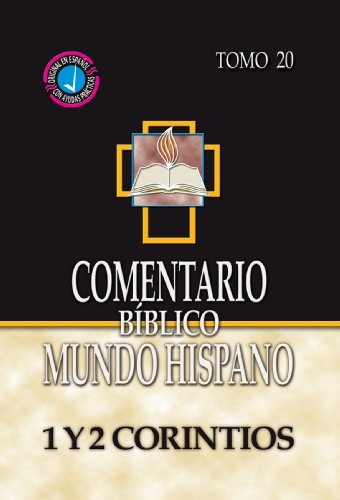 Comentario Biblico Mundo Hispano- Tomo 20- 1 y 2 Corintios