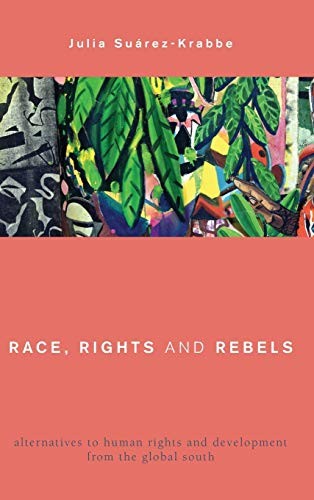 Race, rights, and rebels