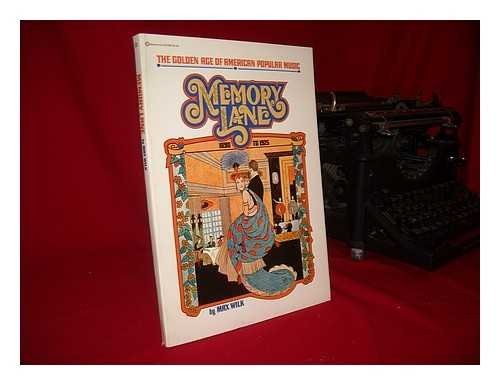 Memory Lane the Golden Age of American