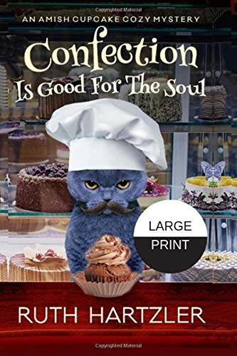 Confection Is Good for the Soul LARGE PRINT