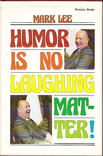 Humor Is No Laughing Matter