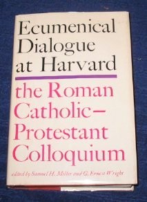 Roman Catholic-Protestant Colloquiam, Harvard University 1963