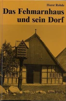 Das Fehmarnhaus und sein Dorf