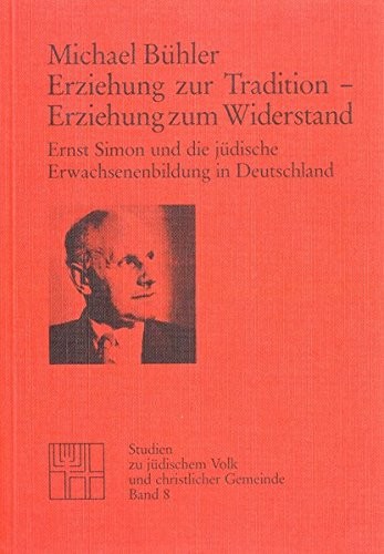 Erziehung zur Tradition, Erziehung zum Widerstand