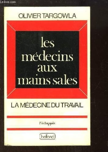 Les médecins aux mains sales
