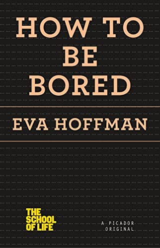 How to be bored