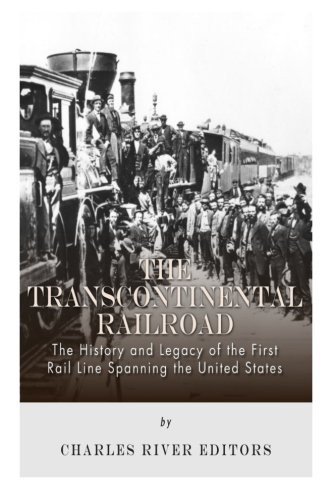 The Transcontinental Railroad