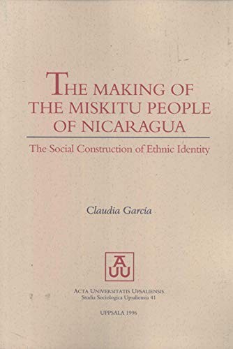 The making of the Miskitu people of Nicaragua