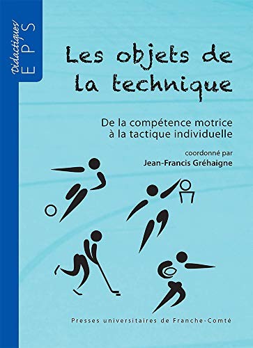 Les objets de la technique - de la compétence motrice à la tactique individuelle