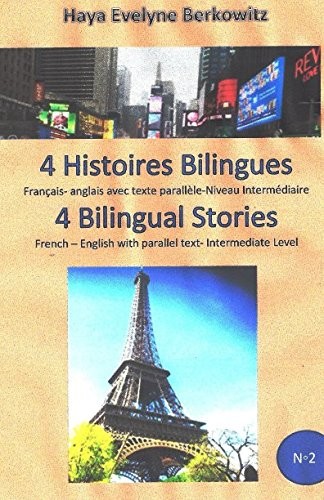 4 Histoires Bilingues 4 Bilingual Stories