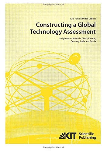 Constructing a Global Technology Assessment