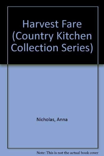 Harvest Fare (Country Kitchen Collection Series)