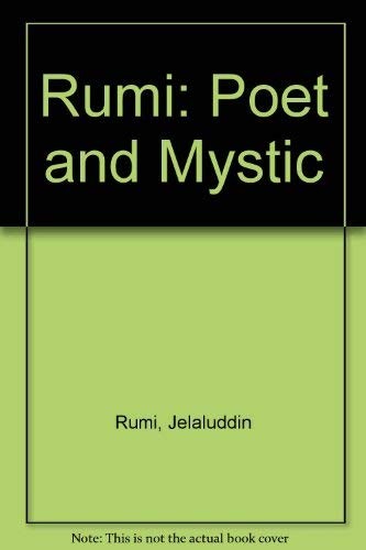 Rumi, poet and mystic