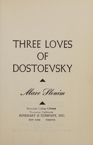 Three loves of Dostoevsky