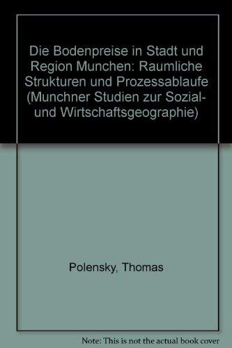 Die Bodenpreise in Stadt und Region München