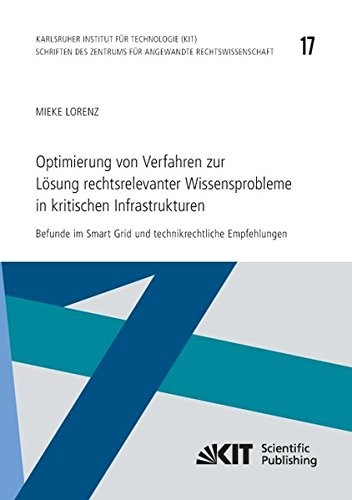 Optimierung von Verfahren zur Lösung rechtsrelevanter Wissensprobleme in kritischen Infrastrukturen