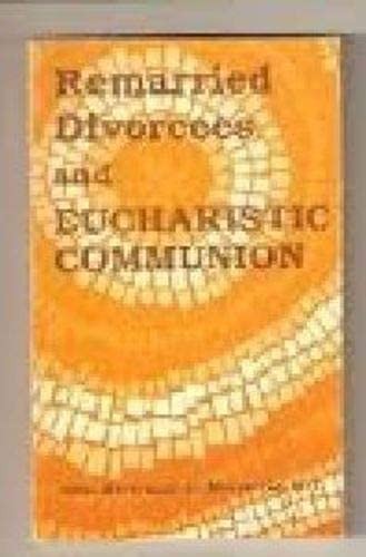Remarried divorcees and Eucharistic communion