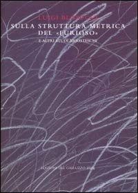 Sulla struttura metrica del "Furioso" e altri studi ariosteschi