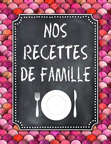 Nos Recettes de Famille