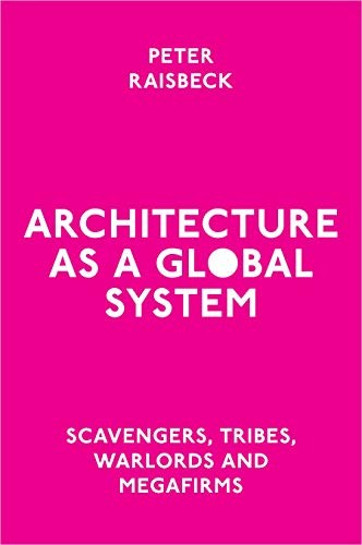 Architecture As a Global System
