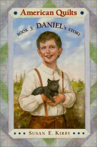 Daniel's Story (American Quilts, Book 3)
