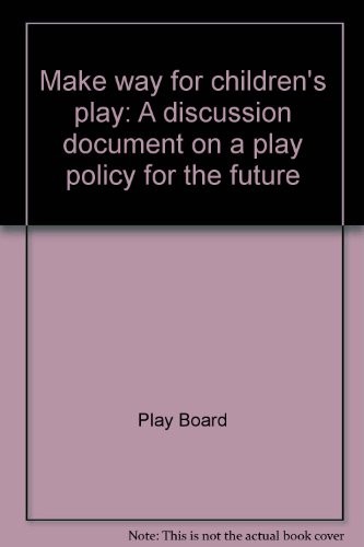 Make way for children's play