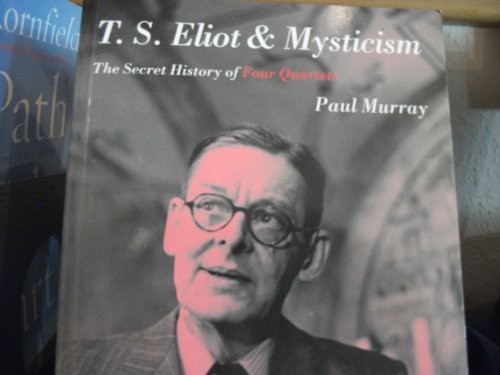 T.S. Eliot and Mysticism