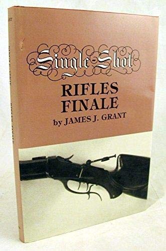 Single-shot rifles finale