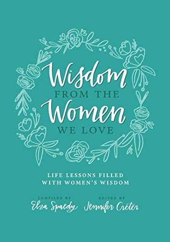 Wisdom from the Women We Love
