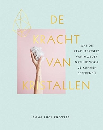 De kracht van kristallen