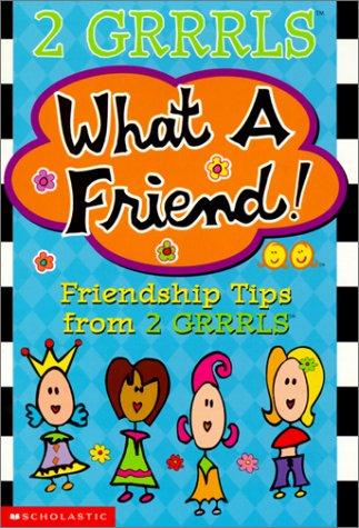 What a Friend (2 Grrls)