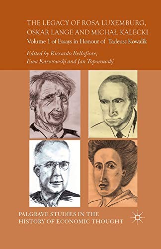 Legacy of Rosa Luxemburg, Oskar Lange and Micha? Kalecki