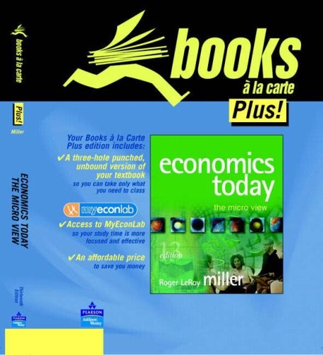 Economics Today, the Micro View Books a la Carte Edition