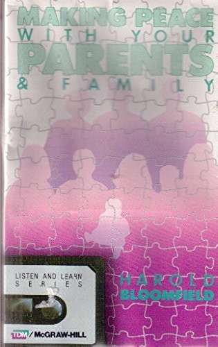 Making Peace With Your Parents and Family