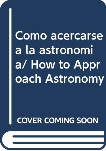 Como Acercarse A La Astronomia
