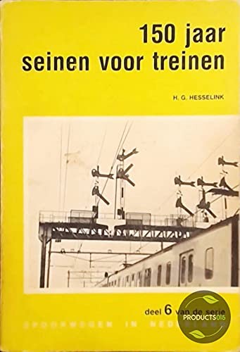 150 jaar seinen voor treinen
