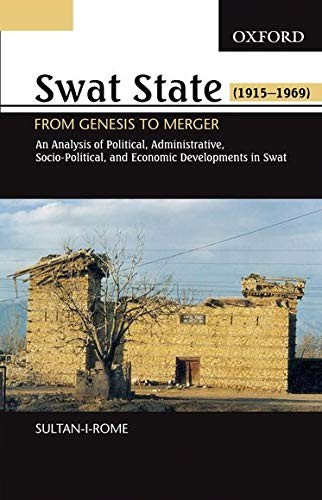 Swat State (1915-1969) from genesis to merger