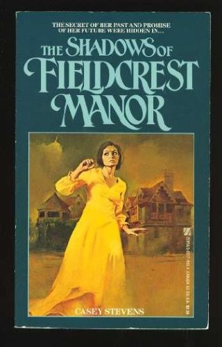 The Shadows of Fieldcrest Manor